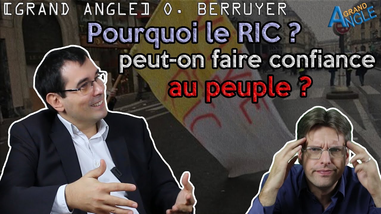 RIC : Peut-on faire confiance au peuple ? Avec Olivier BERRUYER